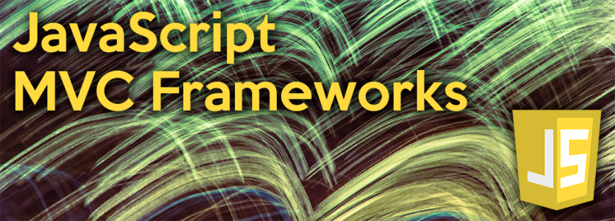 JavaScript MVC Frameworks